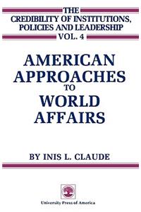 American Approaches to World Affairs