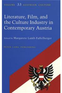 Literature, Film, and Culture Industry in Contemporary Austria