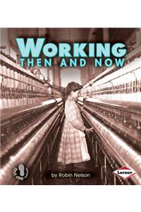 Working Then and Now
