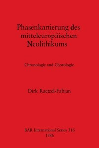 Phasenkartierung des mitteleuropäischen Neolithikums
