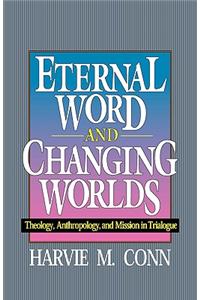 Eternal Word and Changing Worlds