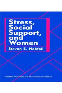 Stress, Social Support, and Women