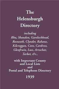 Helensburgh Directory, Including Rhu, Shandon, Garelochhead, Rosneath, Clynder, Rahane, Kilcreggan, Cove, Cardross, Glenfruin, Luss, Arrochar, Tarbet,
