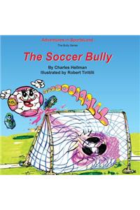 The Soccer Bully