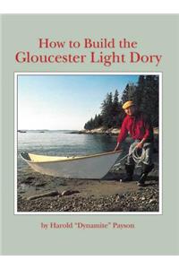How to Build the Gloucester Light Dory
