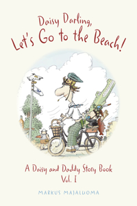Daisy Darling, Let's Go to the Beach