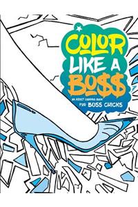 Color Like A Boss