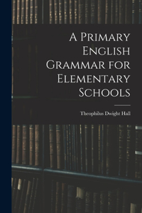 Primary English Grammar for Elementary Schools