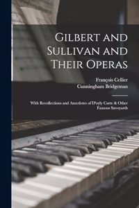 Gilbert and Sullivan and Their Operas