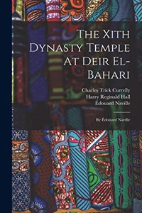 The Xith Dynasty Temple At Deir El-bahari