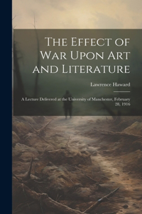 Effect of War Upon Art and Literature