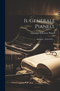 Generale Pianell: Memorie. (1859-1892) ...