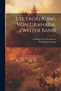 Eroberung von Granada, Zweiter Band