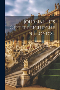 Journal Des Oesterreichischen Lloyd's...