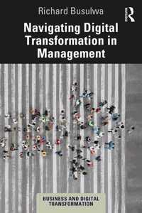 Navigating Digital Transformation in Management