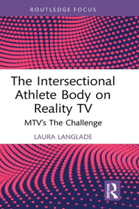 The Intersectional Athlete Body on Reality TV