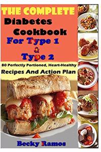 The Complete Diabetes Cookbook For Type 1 & Type 2