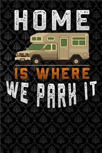 home is where we park it