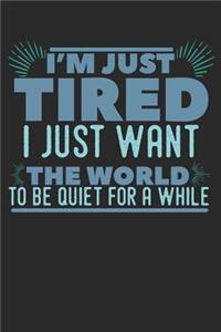 I'm just tired