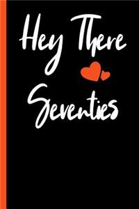 Hey There Seventies Composition Notebook