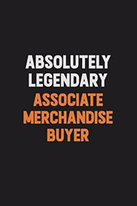 Absolutely Legendary Associate Merchandise Buyer
