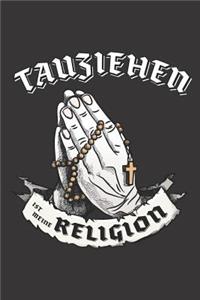 Tauziehen Ist Meine Religion