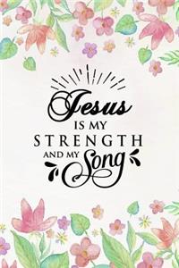 Jesus Is My Strength and My Song