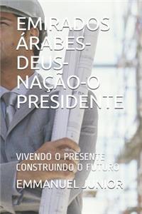 Emirados Árabes-Deus-Nação-O Presidente