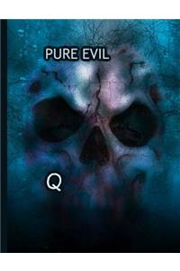 Pure evil! Q