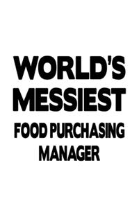 World's Messiest Food Purchasing Manager