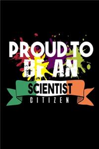 Proud to be scientist citizen