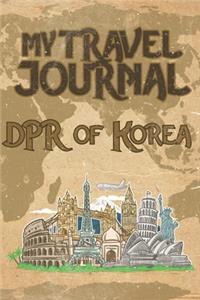 My Travel Journal DPR of Korea