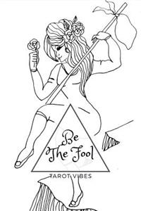 Be the Fool - Tarot Vibes