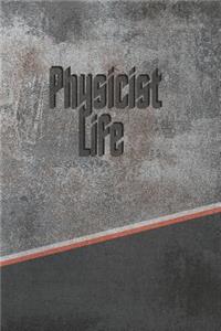 Physicist Life