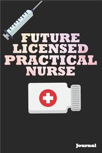 Future Licensed Practical Nurse Journal: Great as Nurse Journal/Notebook Gift (6 X 9 - 110 Blank Pages)