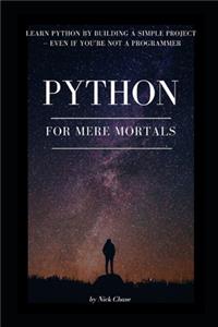 Python for Mere Mortals