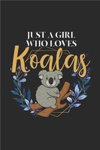 Just A Girl Loves Koalas