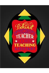 Behind Every Great Teacher Is A Great Teaching Assistant