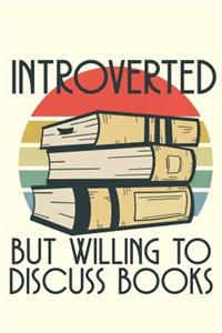 Introverted but Willing to Discuss Books