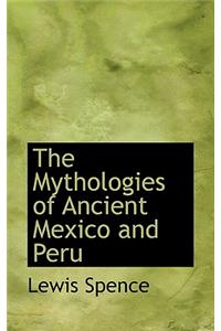 The Mythologies of Ancient Mexico and Peru