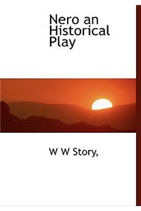 Nero an Historical Play