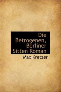 Die Betrogenen, Berliner Sitten Roman