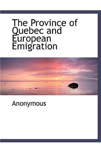 The Province of Quebec and European Emigration