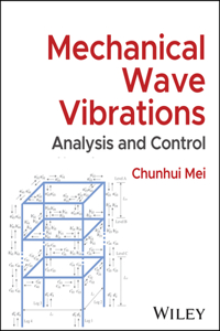 Mechanical Wave Vibrations: Analysis and Control