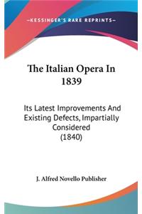 The Italian Opera in 1839