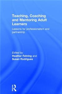 Teaching, Coaching and Mentoring Adult Learners