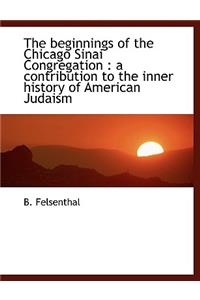 The Beginnings of the Chicago Sinai Congregation