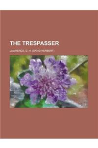 The Trespasser