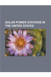 Solar Power Stations in the United States