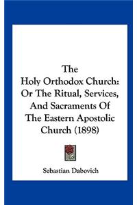 The Holy Orthodox Church